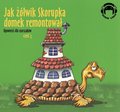 audiobooki: JAK ŻÓŁWIK SKORUPKA  DOMEK REMONTOWAŁ Opowieści dla starszaków (część 3) - audiobook