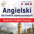 Inne: Angielski dla średnio zaawansowanych. Business English Express - audio kurs