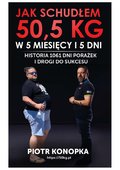 Jak schudłem 50,5 kg w 5 miesięcy i 5 dni - ebook