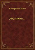 Jak ciemno!... - ebook