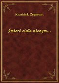 Śmierć ciała niczym... - ebook