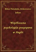 Współczesna psychologija pozytywna w Anglii - ebook