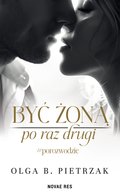 Być żoną po raz drugi. #porozwodzie - ebook