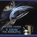 Z Ziemi na Księżyc. Zwykła podróż w 97 godzin i 20 minut - audiobook