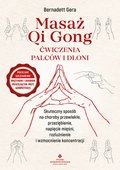 Masaż Qi Gong - ćwiczenia palców i dłoni - ebook