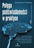 Potęga podświadomości w praktyce - ebook