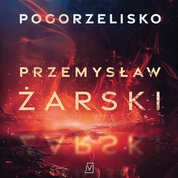 : Pogorzelisko - audiobook