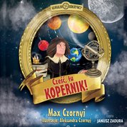 : Cześć, tu Kopernik - audiobook