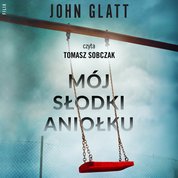 : Mój słodki aniołku - audiobook