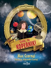 : Cześć, tu Kopernik! - ebook