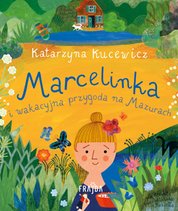 : Marcelinka i wakacyjna przygoda na Mazurach - ebook