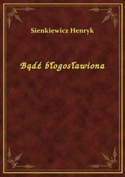 : Bądź błogosławiona - ebook