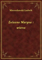 : Żelazna Maryna : wiersz - ebook