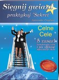 psychologia: CELNE CELE. Sięgnij Gwiazd praktykuj Sekret - audiobook