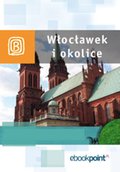 Włocławek i okolice. Miniprzewodnik - ebook