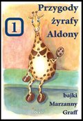 Dla dzieci i młodzieży: Przygody żyrafy Aldony - audiobook