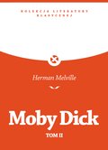 Moby Dick Czyli Biały Wieloryb II - ebook