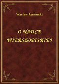 O Nauce Wierszopiskiej - ebook