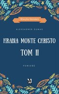 klasyka: Hrabia Monte Christo. Tom II - ebook