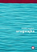 obyczajowe: Urugwajka - ebook