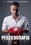 dokumentalne: Peszkografia. Będzie się działo! - ebook