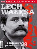 Pomocnik Historyczny Polityki – e-wydanie – 6/2023 Lech Wałęsa i liderzy przełomu '89
