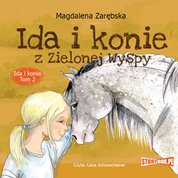 : Ida i konie. Tom 2. Ida i konie z Zielonej Wyspy - audiobook