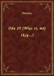 : Oda 29 (Więc ci, mój Ikcy...) - ebook