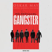 : Mój przyjaciel gangster - audiobook