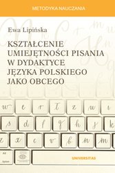 : Kształcenie umiejętności pisania w dydaktyce języka polskiego jako obcego  - ebook